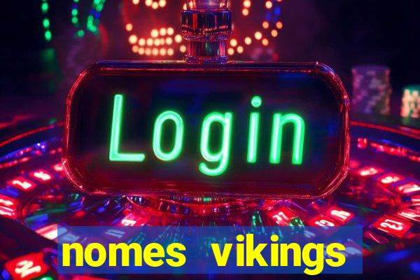 nomes vikings masculinos e significados